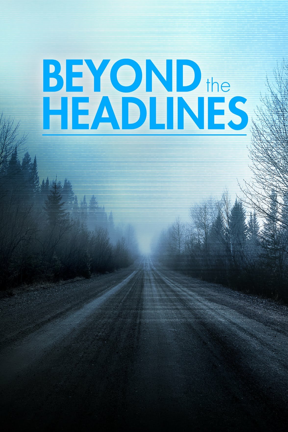 Beyond the Headlines