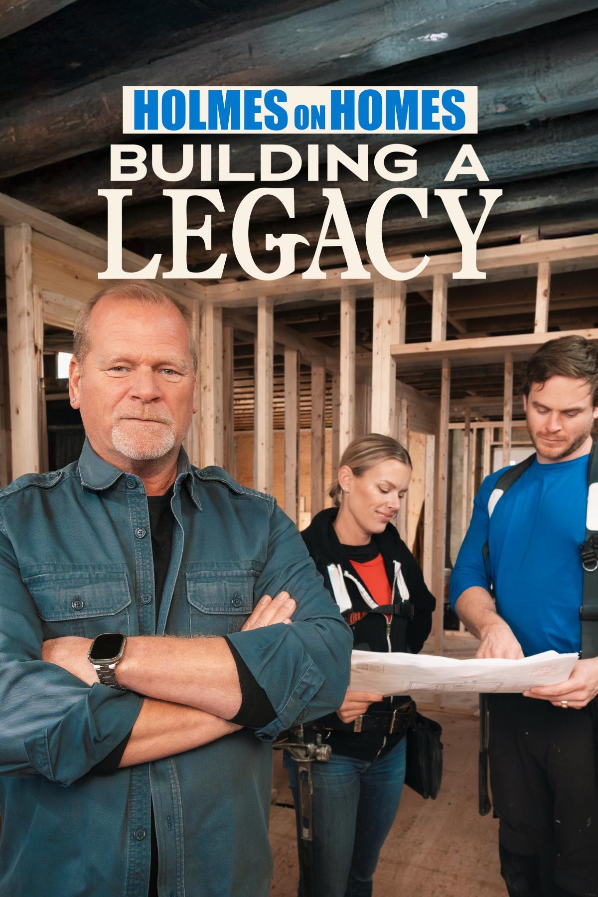 Holmes on Homes: Building a Legacy