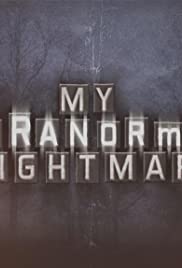 My Paranormal Nightmare
