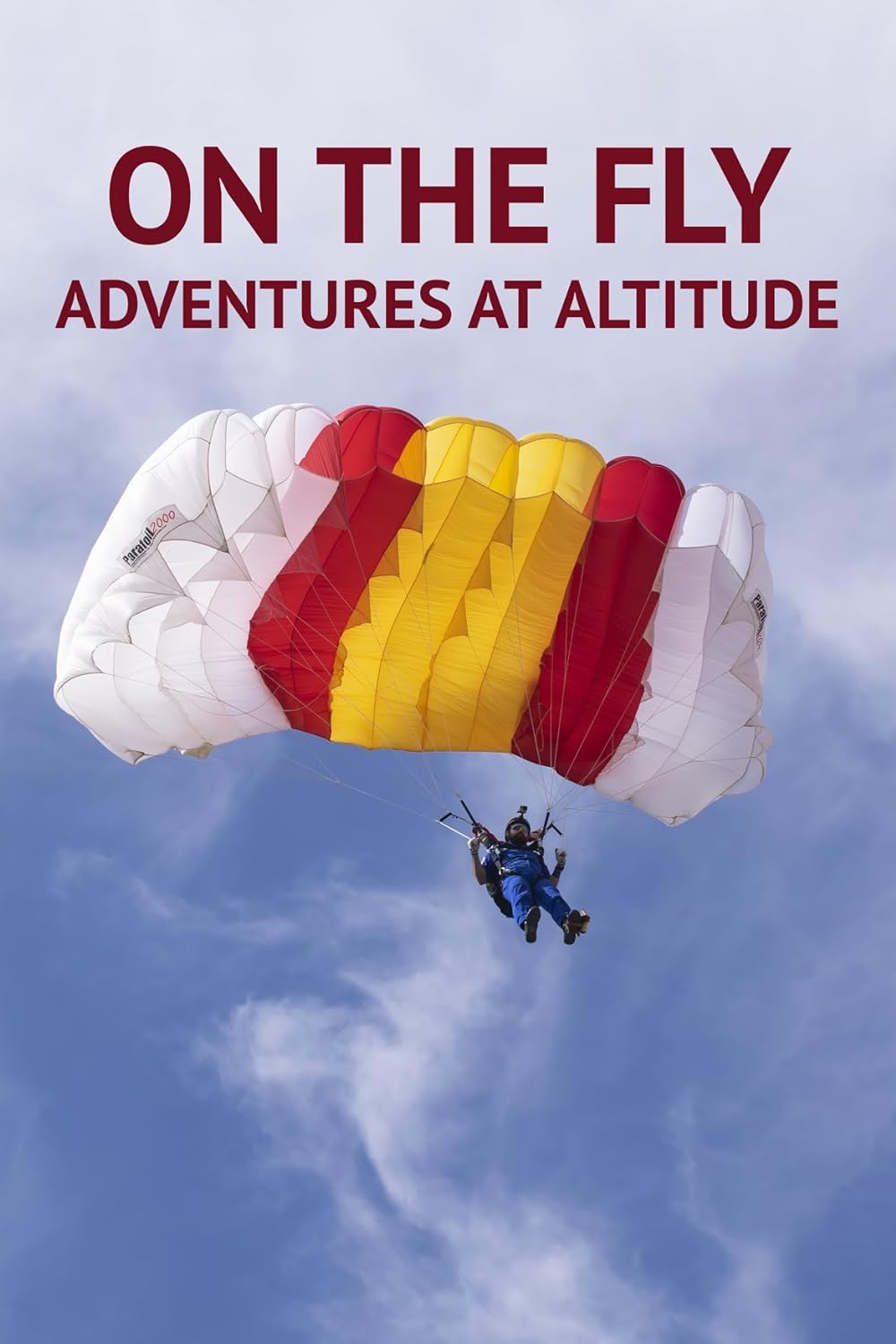 On the Fly: Adventures at Altitude