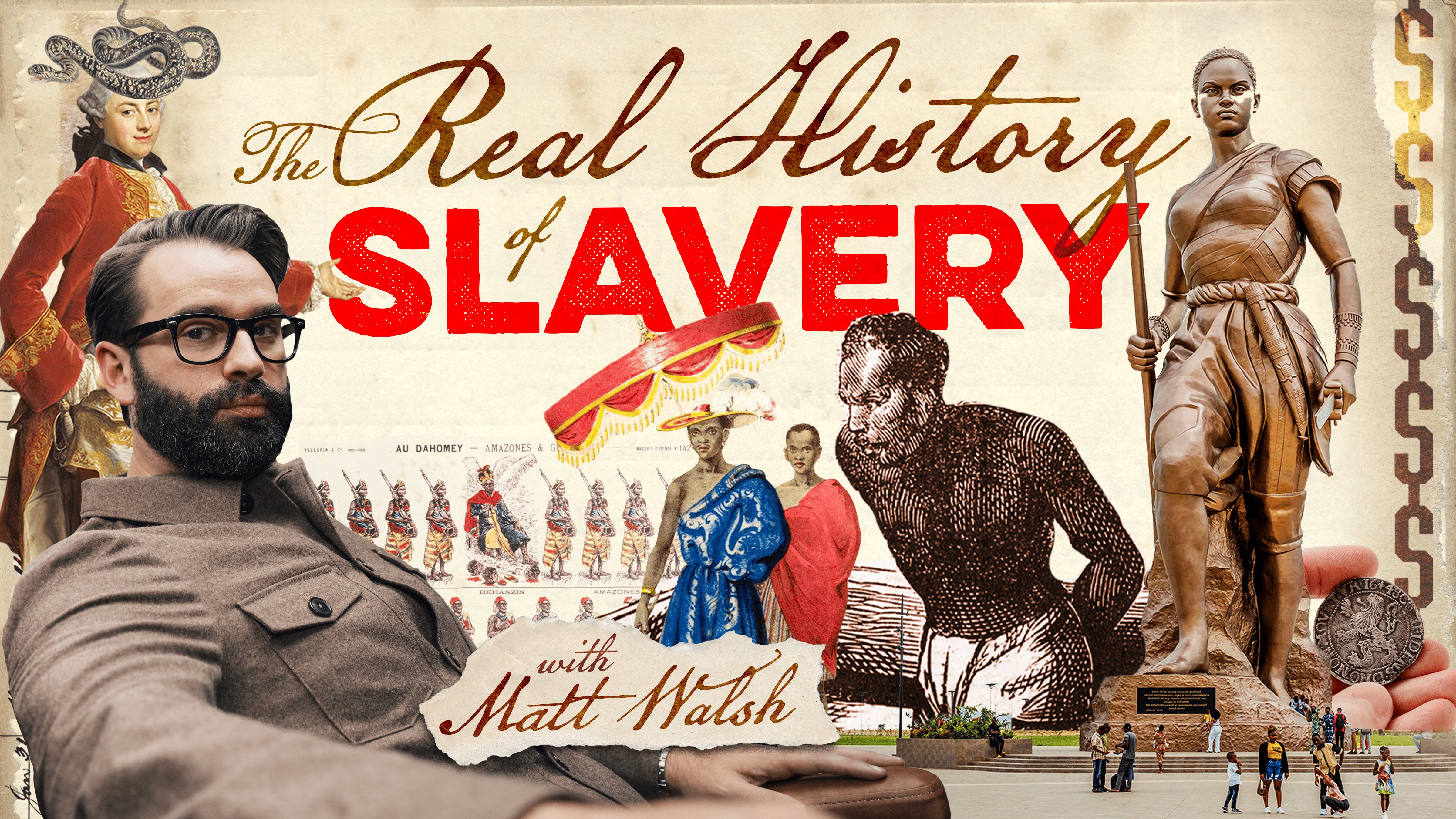 Real History with Matt Walsh S1E1 The Real History of Slavery
