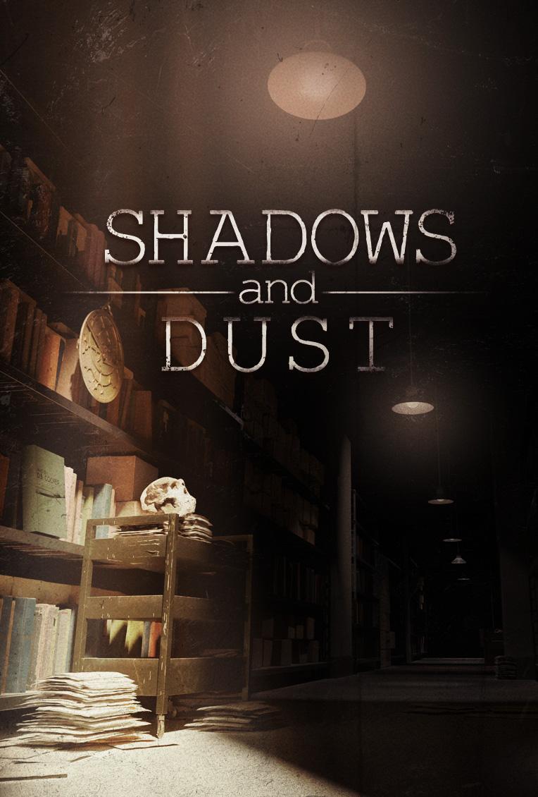Shadows and Dust
