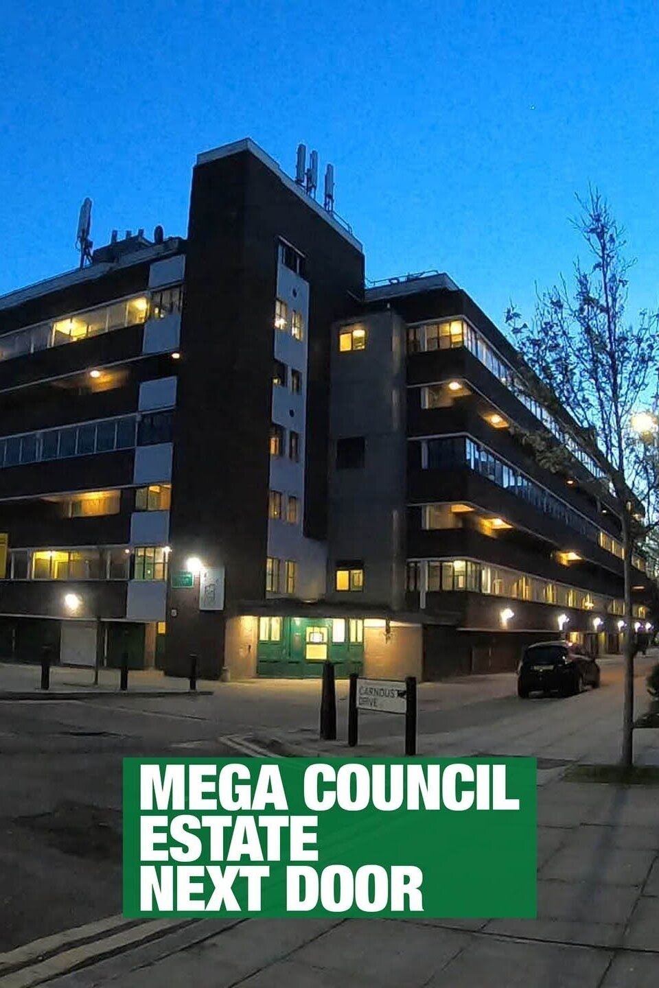 The Mega Council Estate Next Door